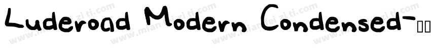 Luderoad Modern Condensed字体转换